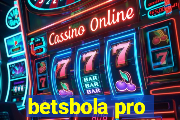 betsbola pro